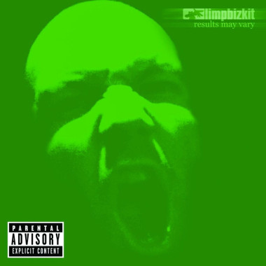 Limp Bizkit • Results May Vary