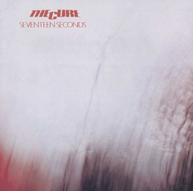 The Cure • Seventeen Seconds