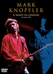 Mark Knopfler • A Night in London