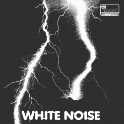 White Noise • An Electric Storm