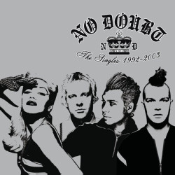 No Doubt • The Singles 1992–2003