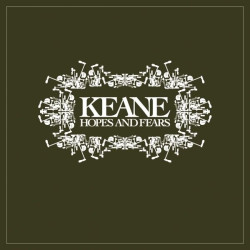 Keane • Hopes and Fears