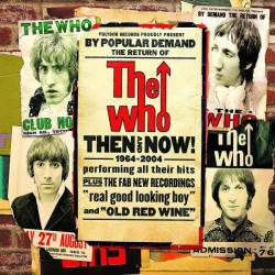 The Who • Then and Now