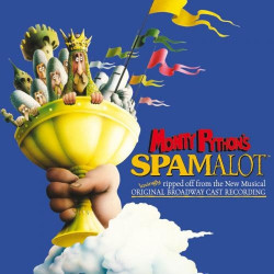 Monty Python´s Spamalot (Original Broadway Cast Recording) • Monty Python´s Spamalot (Original Broadway Cast Recording)