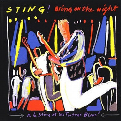 Sting • Bring On The Night