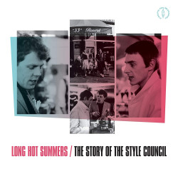 The Style Council • Long Hot Summers/The Story Of The Style Council