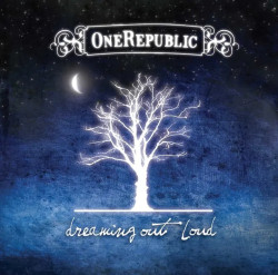 OneRepublic • Dreaming Out Loud