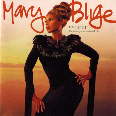Mary J. Blige • My Life II… The Journey