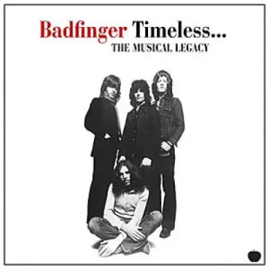 Badfinger • Timeless - The Musical Legacy