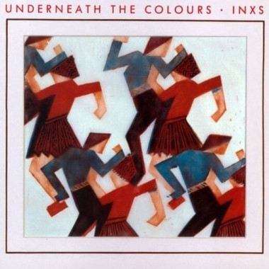 INXS • Underneath the Colours