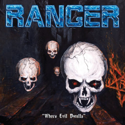 Ranger • Where Evil Dwells