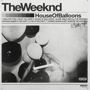 The Weeknd • House of Balloons