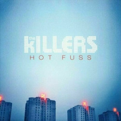 The Killers • Hot Fuss
