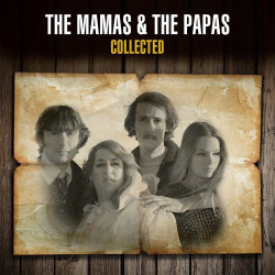 The Mamas & The Papas • Collected (HQ)