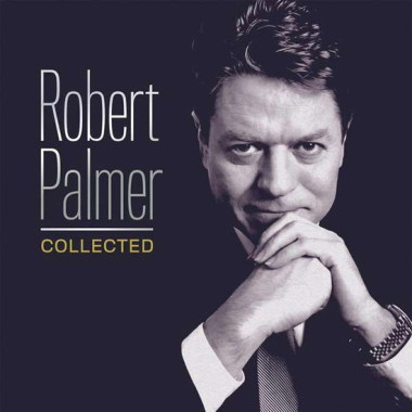 Robert Palmer • Collected (HQ)
