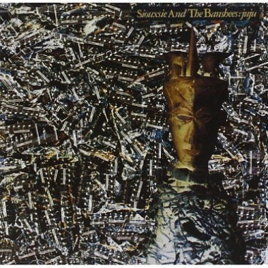 Siouxsie & The Banshees • Juju