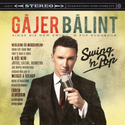 Bálint Gájer • Swing’n Pop