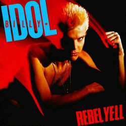 Billy Idol • Rebel Yell