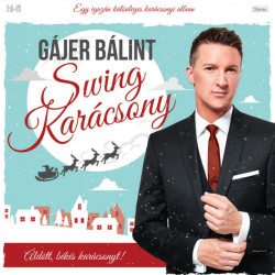 Bálint Gájer • Swing karácsony