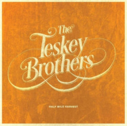 The Teskey Brothers • Half Mile Harvest