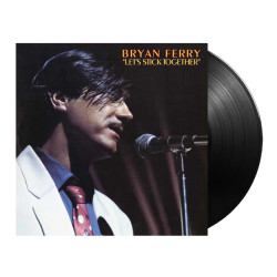 Bryan Ferry • Let’s Stick Together