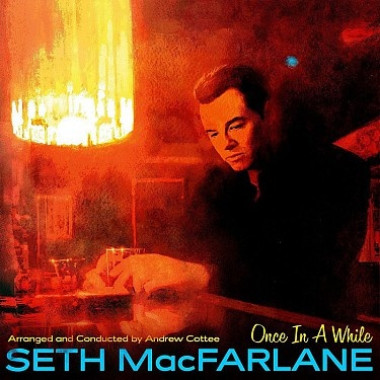 Seth MacFarlane • Once in a While