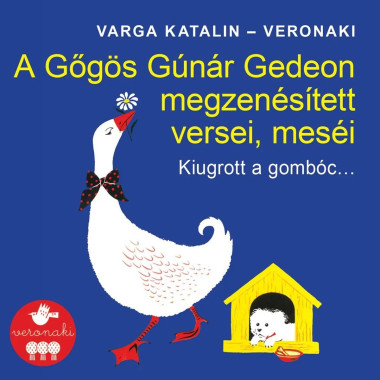 Veronaki Zenekar • Kiugrott a gombóc