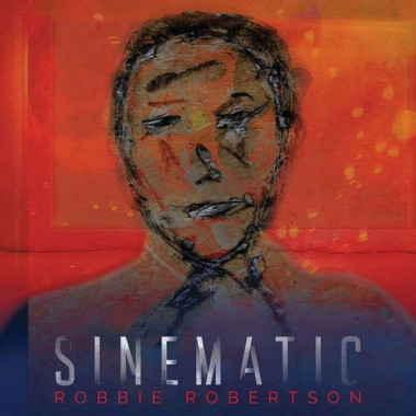 Robbie Robertson • Sinematic