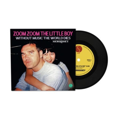 Morrissey • Zoom Zoom The Little Boy / Without Music The World Dies / 140Gr.