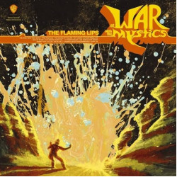 Flaming Lips, The • At War With The Mystics