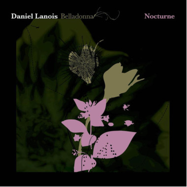 Lanois Daniel • Belladonna Nocturne / 180Gr.