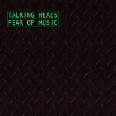 Talking Heads • Fear Of Music