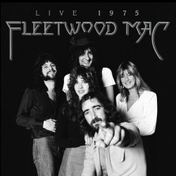 Fleetwood Mac • Fleetwood Mac Live 1975
