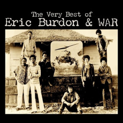 Eric Burdon & War The Very Best Of Eric Burdon & War • Eric Burdon & War The Very Best Of Eric Burdon & War
