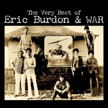 Eric Burdon & War The Very Best Of Eric Burdon & War • Eric Burdon & War The Very Best Of Eric Burdon & War