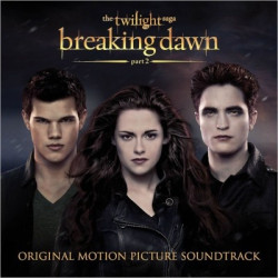 Various Artists • The Twilight Saga Breaking Dawn
