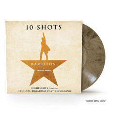 Original Broadway Cast Recording • Hamilton 10 Shots, Highlights (Limited Colour Vinyl) / 140Gr.