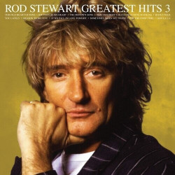 Stewart, Rod • Greatest Hits, Vol. 3