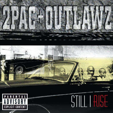 2Pac & The Outlaws • Still I Rise