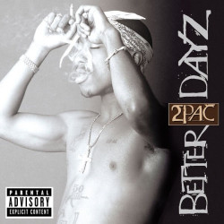 2 Pac • Better Dayz