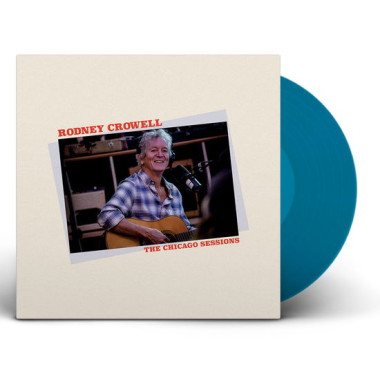 Rodney Crowell • Chicago Sessions (denim blue vinyl)