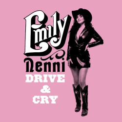 Nenni, Emily • Drive & Cry