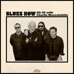 Ga-20, Charlie Musselwhite • Blues Now