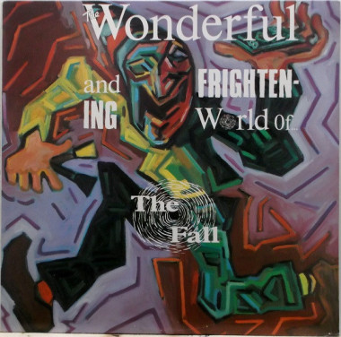 The Fall Wonderful and Frightening • The Fall Wonderful and Frightening