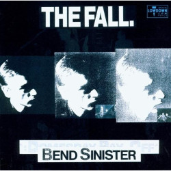 The Fall • Bend Sinister