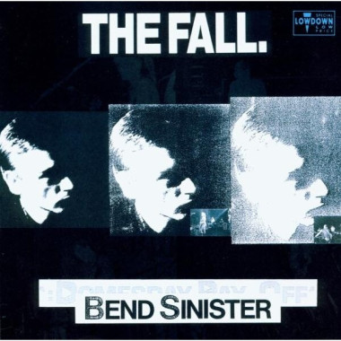 The Fall • Bend Sinister