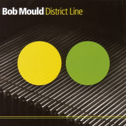 Bob Mould • District Line