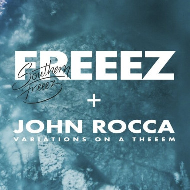 Freeez, John Rocca • Southern Freeez (coloured vinyl) / Variations On A Theeem