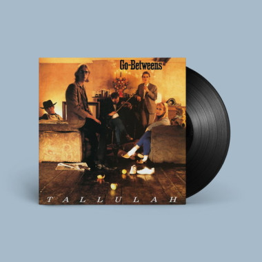 Go-Betweens • Tallulah