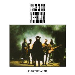 Fields Of The Nephilim • Dawnrazor